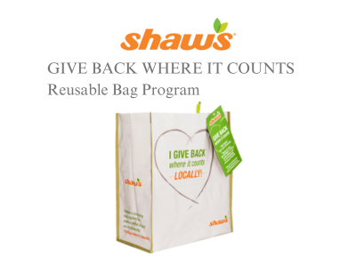 Shaw's GIVE BACK WHERE IT COUNTS Reusable Bag